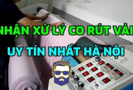 Nhận xử lý co rút vải Xưởng may Hà Nội