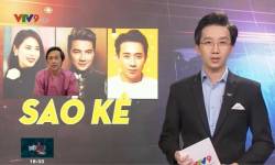 vtv-reo-ten-thuy-tien-tran-thanh-dam-vinh-hung-doi-sao-ke-tai-khoan